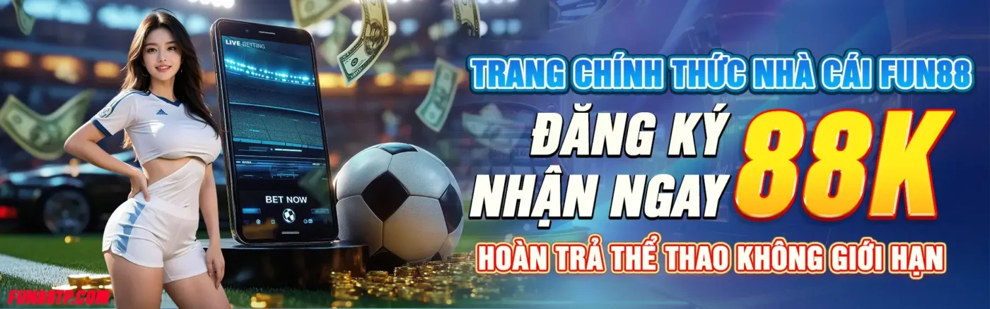 VX88 | Trang Game Xanh Chín Trả Thưởng Lớn Nhất Việt Nam 23 banner fun88 1
