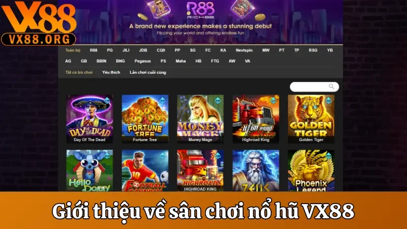 Giới thiệu về sân chơi nổ hũ đổi thưởng VX88