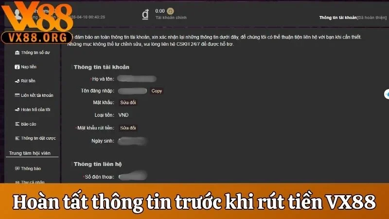 Rút Tiền VX88 - Hướng Dẫn Các Bước Và Lưu Ý Khi Thực Hiện 1 Hoàn tất thông tin trước khi rút tiền VX88