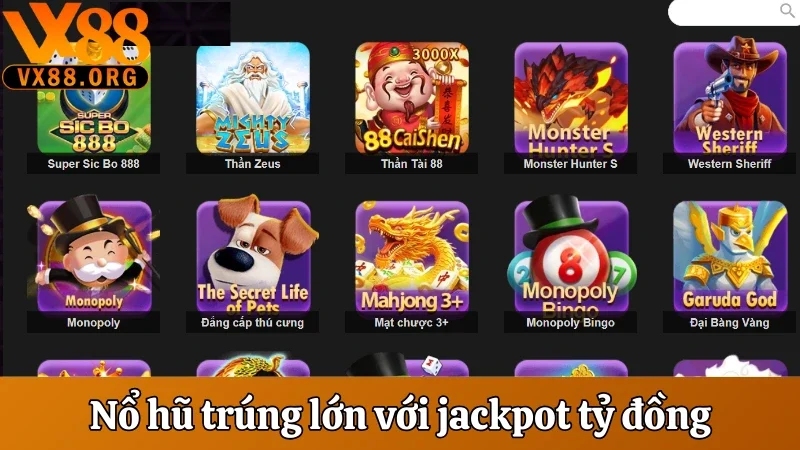 VX88 | Trang Game Xanh Chín Trả Thưởng Lớn Nhất Việt Nam 26 Nổ hũ trúng lớn với jackpot tỷ đồng