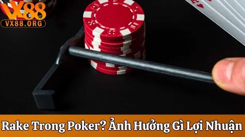 Rake trong Poker