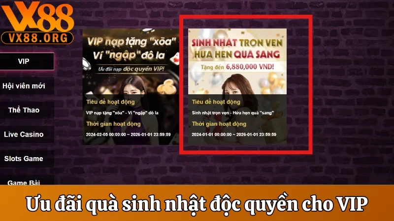 Khuyến Mãi VX88 - Điểm Danh Các Chương Trình Hot Năm 2025 2 Ưu đãi quà sinh nhật độc quyền cho VIP